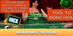 Khái niệm chung về Tool soi lá bài